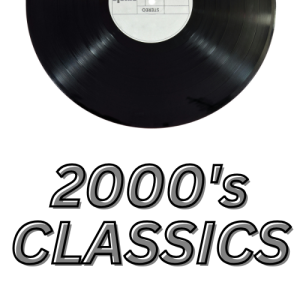 2000's Classics
